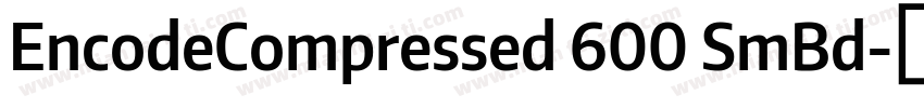 EncodeCompressed 600 SmBd字体转换